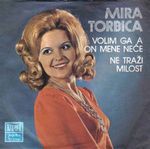 [Slika: 107977246_Mira_Torbica_1974_-_Volim_Ga_A...Nece_a.jpg]