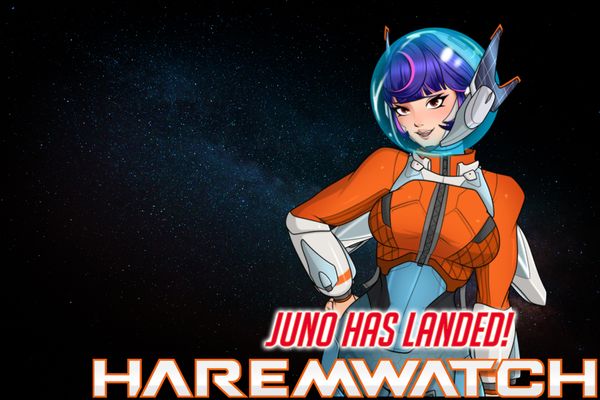 Haremwatch – Juno Has Landed!