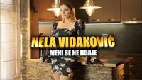 [Slika: 108329850_Nela_Vidakovic_-_2020_-_Meni_se_ne_udaje.jpg]