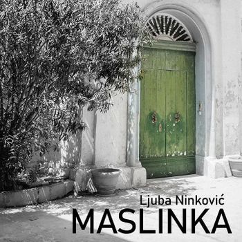 Ljuba Ninkovic 2021 - Maslinka 63943815_Ljuba_Ninkovic_2021