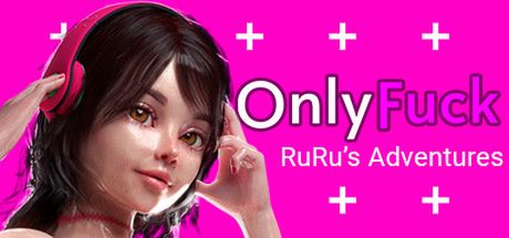 OnlyFuck – RuRu’s Adventure [Test]