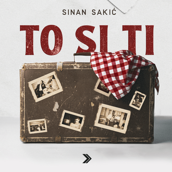 Sinan Sakic 2022 - To si ti 74337650_Sinan_Sakic_2022-a