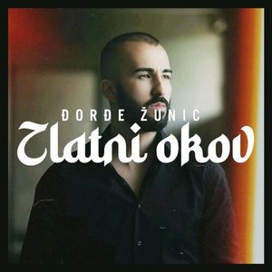 Djordje Zunic - Zlatni Okov 78888359_Zlatni_okov