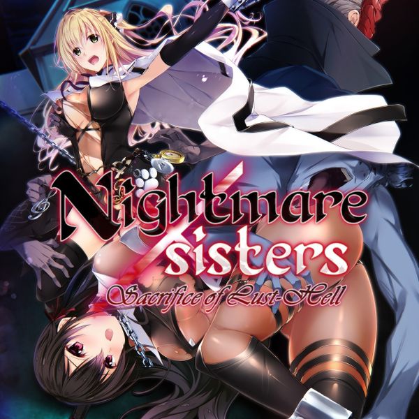 Nightmare x Sisters – Sacrifice of Lust-Hell [Final]