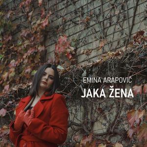 Emina Arapovic - Jaka Zena 82814784_Jaka_ena