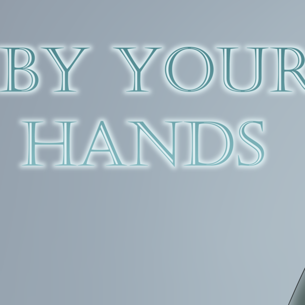 By Your Hands [v0.1.0]