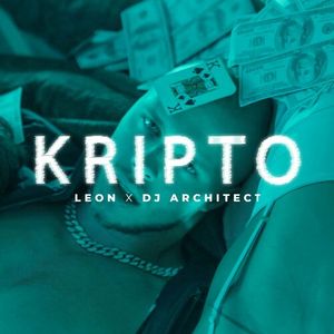Leon & DJ Architect - Kripto 83323935_Kripto