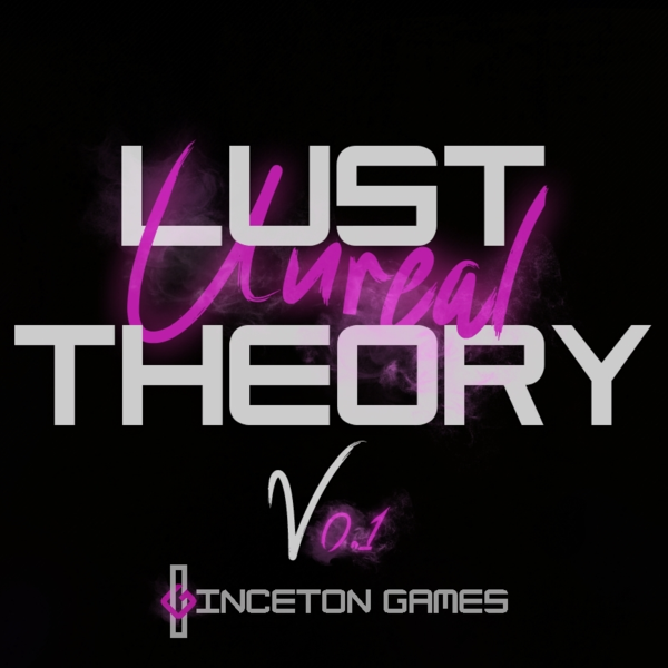 Unreal Lust Theory [v0.1]