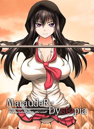 Marauder of Dystopia: The weakest go to the wall (English) (Ver1.02)